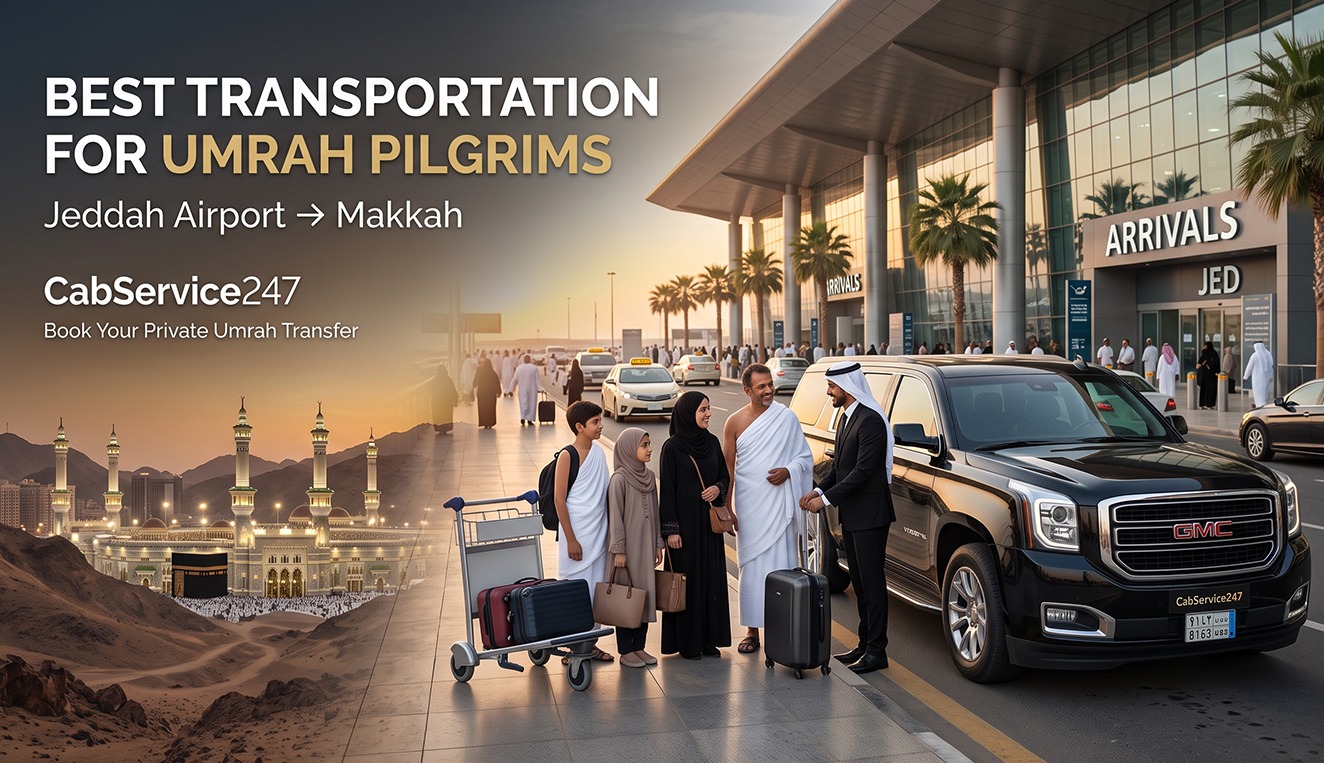 Best Transportation for Umrah Pilgrims Arriving at Jeddah Airport